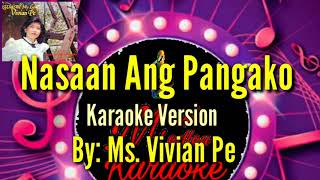 Nasaan Ang Pangako Karaoke Version By MsVivian Pe Karaoke Lyrics Songs [upl. by Ahtiekal]