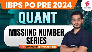 IBPS PO 2024  Missing Number Series Question In One Shot  Quant by Vikas Sir [upl. by Sira197]