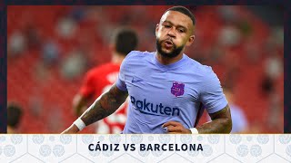 Cádiz vs Barcelona La Liga 202122  MATCH PREVIEW [upl. by Oirretno672]