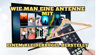 Wie man eine Antenne mit einem Kleiderbügel herstellt [upl. by Adnamaa]