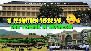 10 PESANTREN Terbaik dan Terbesar di Indonesia🙏 ✔ [upl. by Haidabo]