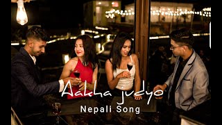 Aakha judyo by kashyap bhandari and 19kcs [upl. by Carleen]