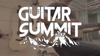 Guitar Summit 2017 Trailer [upl. by Ede501]