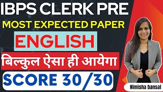 IBPS CLERK PRE  ENGLISH MOCK  MOST EXPECTED PAPER  SCORE 3030  NIMISHA BANSAL [upl. by Yddor]