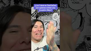 ¿Los Yokai en DanDaDan son quienes evitan una invasión Alíen anime manga dandadan [upl. by Orenid796]