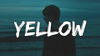 Coldplay  Yellow Lyrics [upl. by Ygiaf]