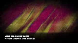 4th Measure Men  4 You 2000 amp One Remix [upl. by Kleper]