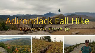 Adirondack Fall Hike Balanced Rocks Pitchoff and Jay Ridge [upl. by Nymrak]