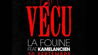 La Fouine Feat Kamelancien  Vécu  Officielle [upl. by Kreager294]