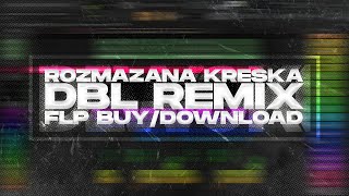 Rozmazana Kreska DBL Remix   DEWSKI REMAKE  FLP [upl. by Donna]