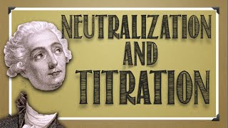 Solutions Neutralization amp Titration [upl. by Eadahc952]