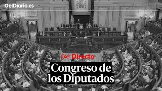 🔴 DIRECTO  Sigue el pleno en el Congreso de los Diputados [upl. by Yasdnyl]