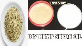 How to prepare DIY hemp seeds oil for hair amp skin [upl. by Caines]