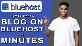 How to start a blog on bluehost in minutes 2024 [upl. by Butterworth]