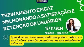 Treinamento Eficaz Melhorando a Satisfação e Retenção de Usuários [upl. by Jo-Anne]