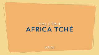 Valetah  Africa tché  Video Lyrics [upl. by Adine]