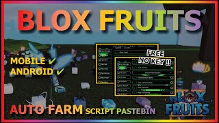 BLOX FRUITS Script Mobile UPDATE 21 AUTO FARM  GUN MASTERY  SEA EVENT  RAIN FRUIT NO KEY [upl. by Davidson]