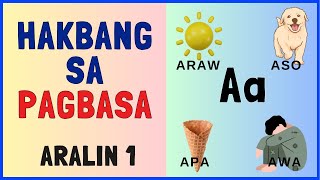 HAKBANG SA PAGBASA  ARALIN 1  Phonics  Magaral Bumasa ng Mabilis [upl. by Sharp]