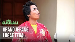 OJOLALI  Orang Jepang Logat Tegal 21 januari 2020 [upl. by Fabrin1]