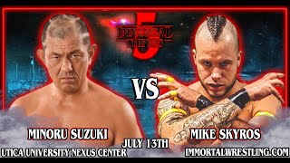 Minoru Suzuki vs Mike Skyros  Immortal Things 5 Free Match [upl. by Pazia]