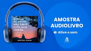 Quando as coisas não saem como você espera  Amostra  Editora Sextante Audiolivro [upl. by Anirtal949]