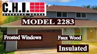 2019 NEW Insulated Garage Door CHI Model 2283  FROSTED WINDOWS [upl. by Enilram282]