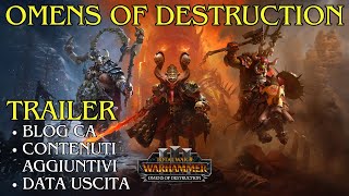 Nuovo DLC analisi TRAILER e contenuti aggiuntivi OMENS OF DESTRUCTION  Total War Warhammer 3 [upl. by Browning]