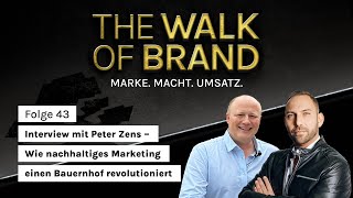 Interview mit Peter Zens – Wie nachhaltiges Marketing einen Bauernhof revolutioniert [upl. by Fredrick]