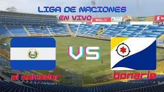 EL SALVADOR 1 VS 0 BONAIRE EN VIVO turbousa2026 deportes [upl. by Notsa]