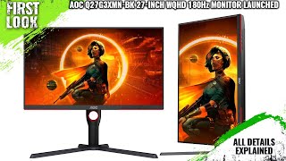 AOC AGON Q27G3XMNBK 27inch WQHD 180Hz Monitor Launched  Explained All Spec Features And More [upl. by Ellak962]