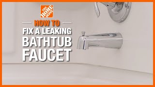 How to Fix a Leaking Bathtub Faucet  The Home Depot [upl. by Octavia]