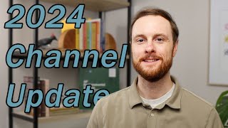 2024 Channel Update [upl. by Zacharias]