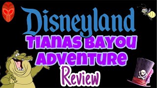 Tianas Bayou Adventure Disneyland Review [upl. by Vinson]