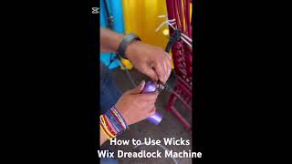 How To Use Wicks Dreadlock Machine [upl. by Jami]