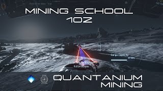 Mining School 102  Mining Quantanium Star Citizen a323 [upl. by Aidne]