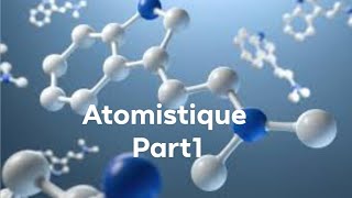 chapitre 1 chimie SNV L1  ATOMISTIQUE PART 1📍 [upl. by Nicodemus]