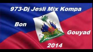 Mix Kompa Bon Bagay 2014  Mixé ParDj Jesli 973 [upl. by Kere]