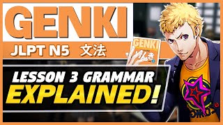 Complete Genki Lesson 3 Grammar JLPT N5  RU and U verbs  Present Tense  Polite Form and MORE [upl. by Janeva920]