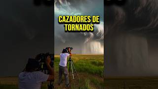 Cazadores de Tornados shorts [upl. by Georgy227]