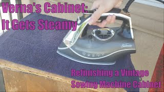 Refinishing a Vintage Sewing Machine Cabinet It Gets Steamy [upl. by Eelinej]