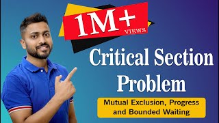 L34 Critical Section Problem  Mutual Exclusion Progress and Bounded Waiting  Operating System [upl. by Genna246]