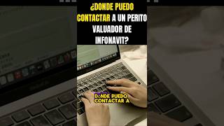 ¿DÓNDE PUEDO CONTACTAR A UN PERITO VALUADOR DE INFONAVIT infonavit valuadorinfonavit [upl. by Neelyad592]