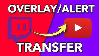 EASY OverlayampAlert Swap Copy Twitch Alerts to Youtube [upl. by Therese]