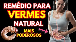 REMÉDIO para VERMES Natural TOP 10 Formas DE Eliminar VERMES NATURALMENTE [upl. by Perloff]