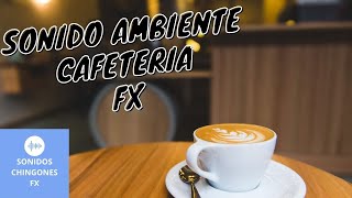 Sonido Ambiente Cafetería🔊 Sonido Ambiente [upl. by Hakym]