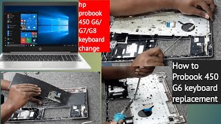 How to probook 450 G6 Keyboard replacement  HP probook 450 G6G7G8 Keyboard change [upl. by Octavie]