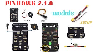 flight controller module Setup flight controller Pixhawk 248switch buzzer power module [upl. by Haleemaj]