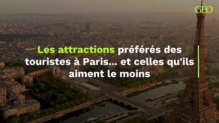 Les attractions préférés des touristes à Paris et celles quils aiment le moins 1 [upl. by Nakada]