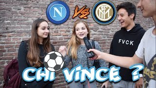 Napoli vs Inter  I Pronostici sul CALCIO degli ITALIANI ● Interviste Serie A [upl. by Eugaet322]