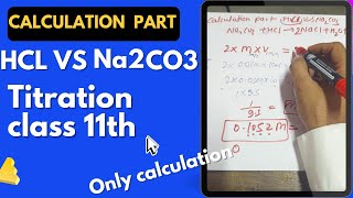 HCl vs Na2Co3 titration calculation for class11th practical calculation chemistry [upl. by Inasah]